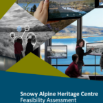 Snowy Alpine Heritage Centre Feasibility Study